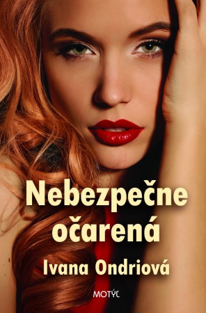 Nebezpečne očarená (Ivana Ondriová)